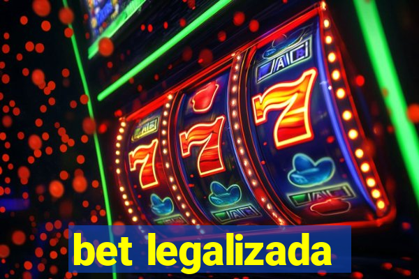 bet legalizada